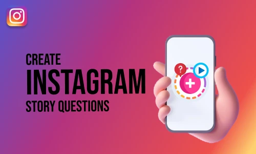 How to Create Instagram Story Questions